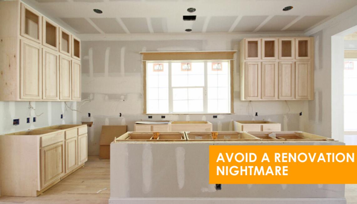 Avoid a Renovation Nightmare