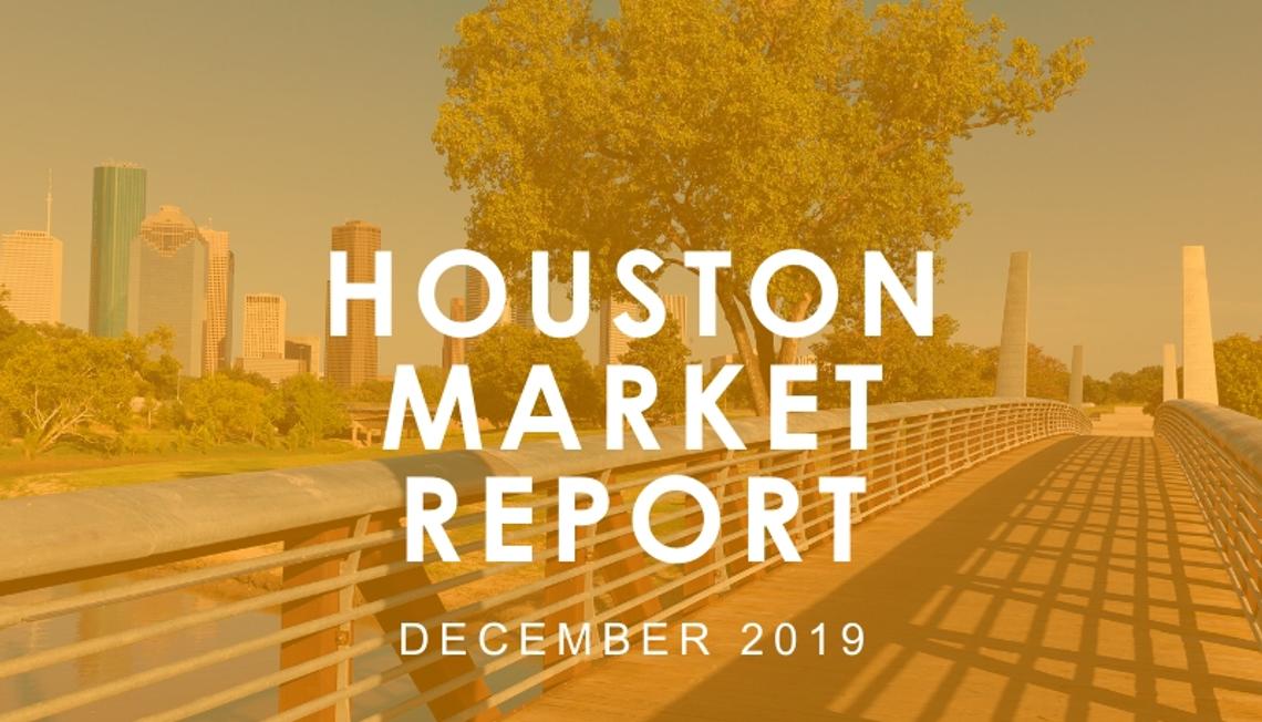 Houston Market Report: December 2019