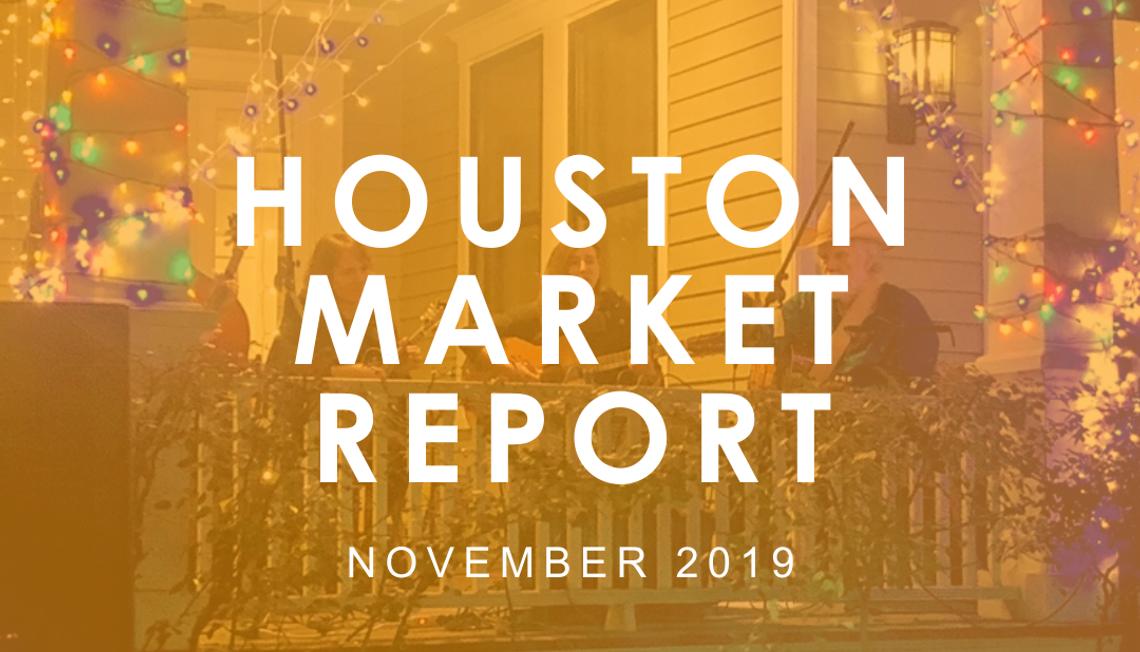 Houston Market Report: November 2019