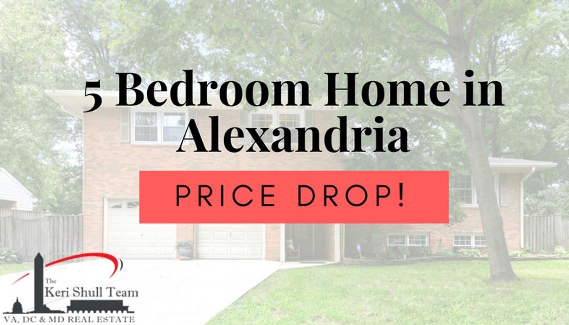 PRICE DROP! 5 Bedroom Home in Alexandria