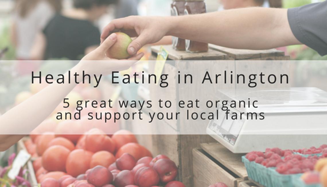 From Health-Fad to Health-Style: 5 Great Ways to Get Your Health Food Fix in Arlington in 2018