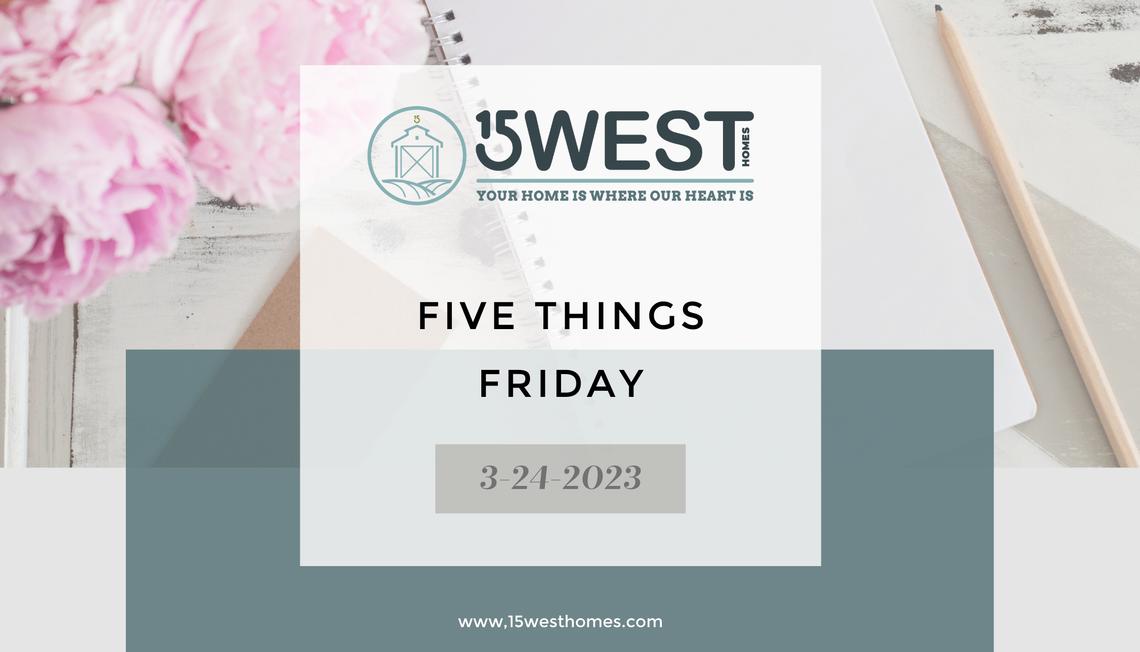 5 Things Friday