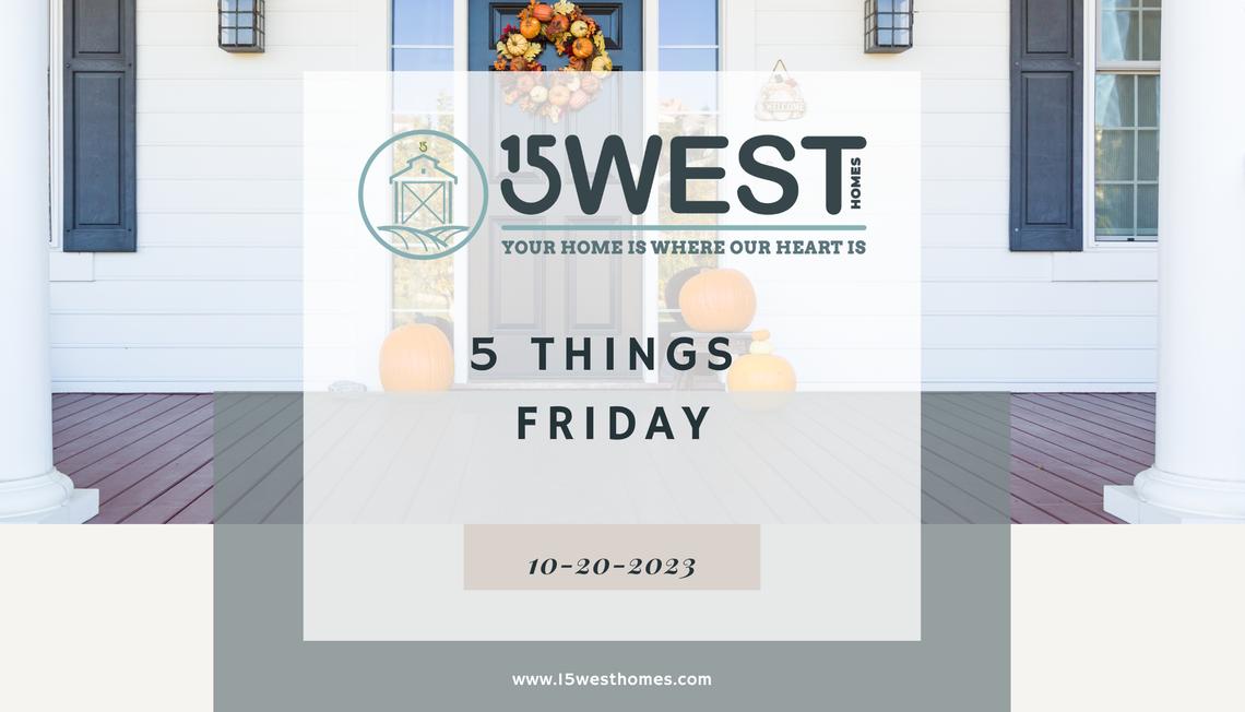 5 Things Friday