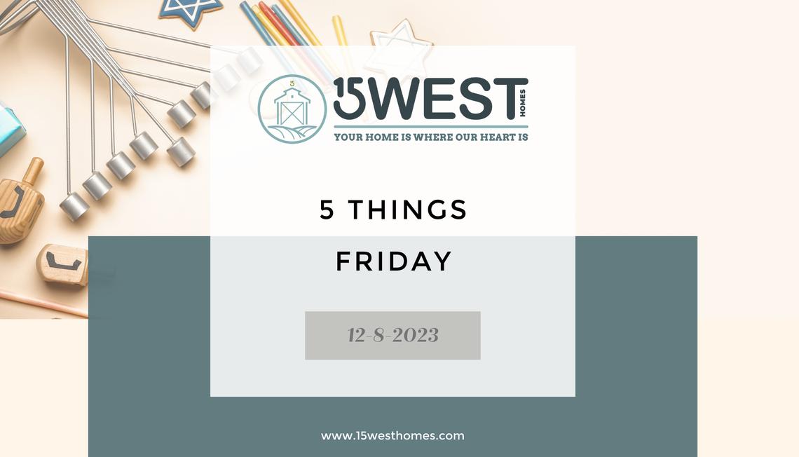 5 Things Friday