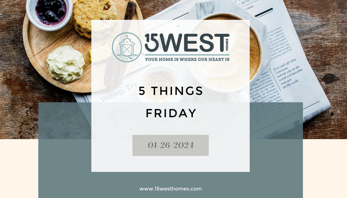 5 Things Friday