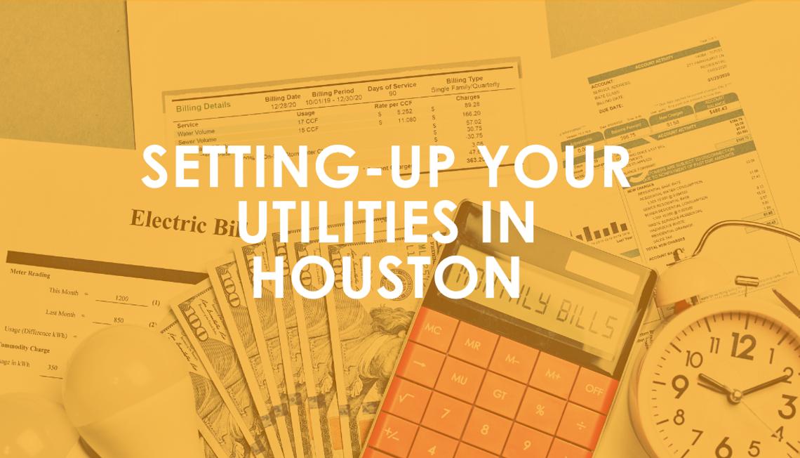 Setting-up your Utilities in Houston