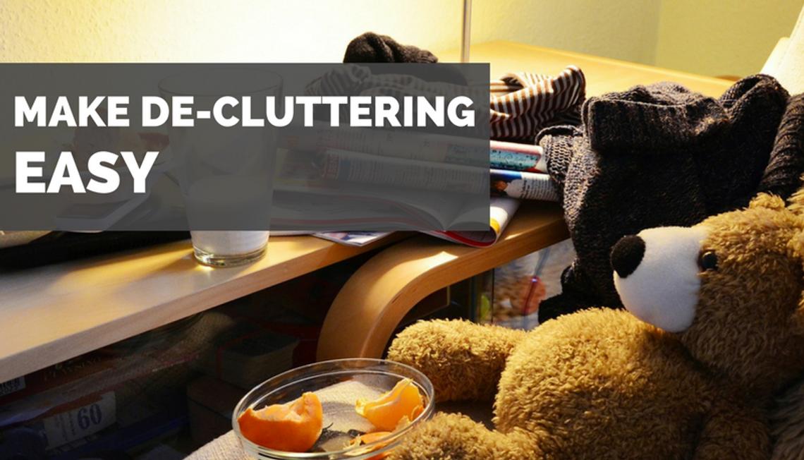 Make De-cluttering Easy