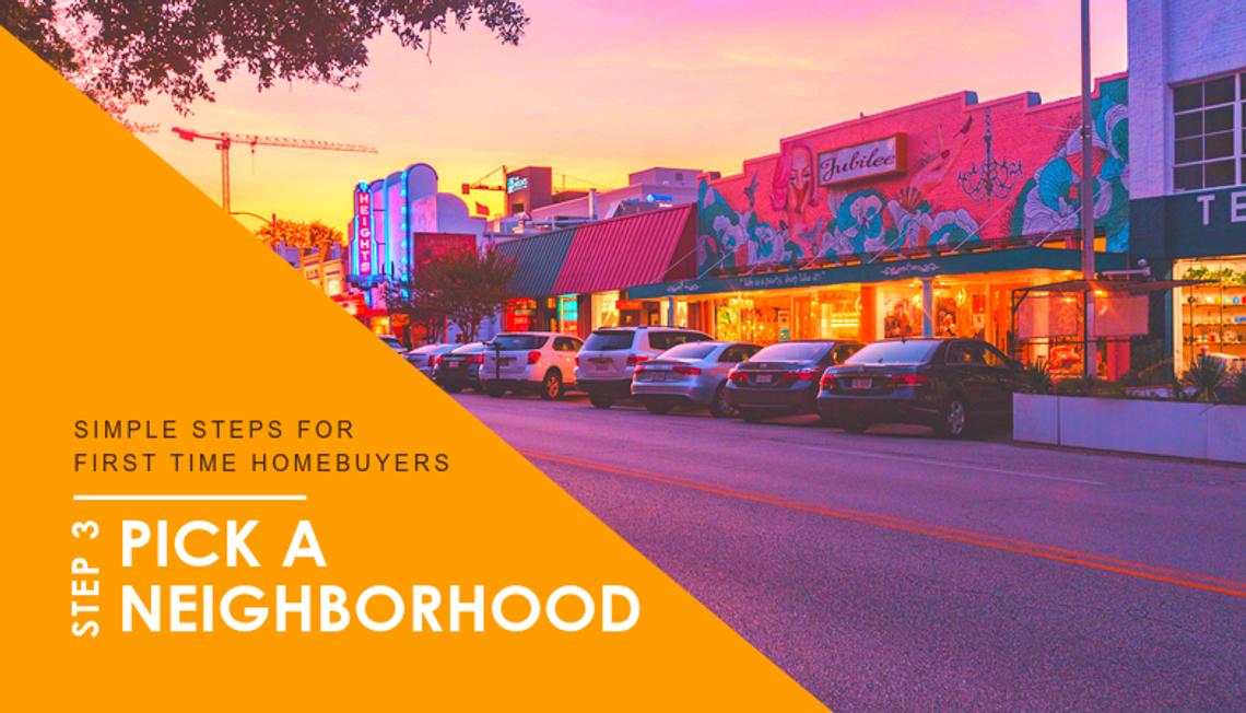 Houston First-time Home Buyer Step #3: Pick a Neighborhood