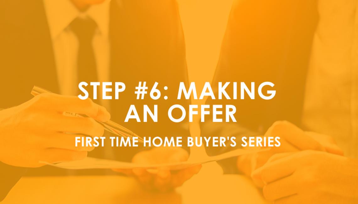 Houston First-time Home Buyer Step #6: Making an Offer