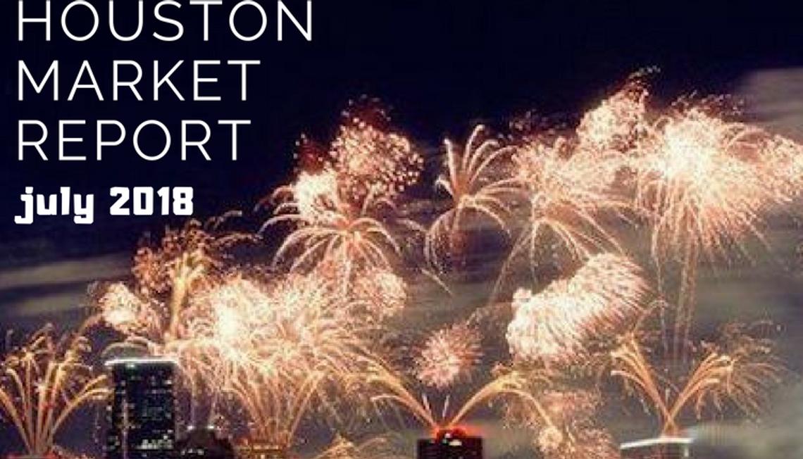 Houston Market Report: July 2018