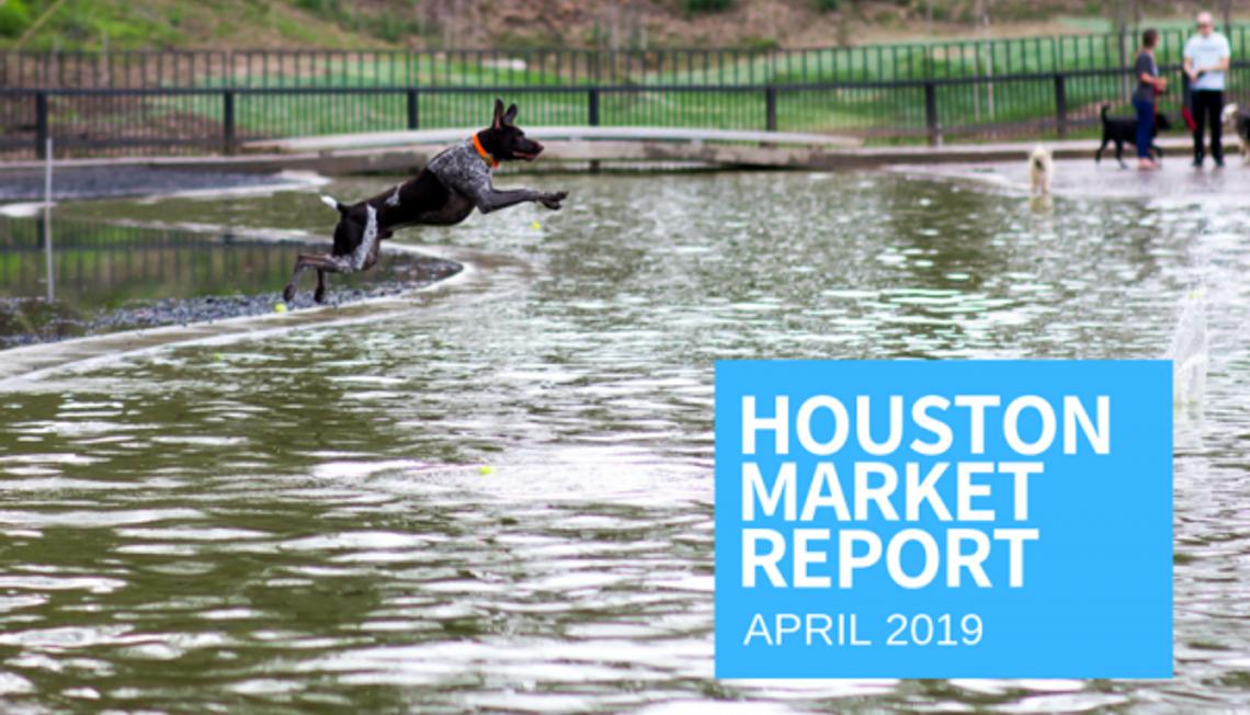 Houston Market Report: April 2019