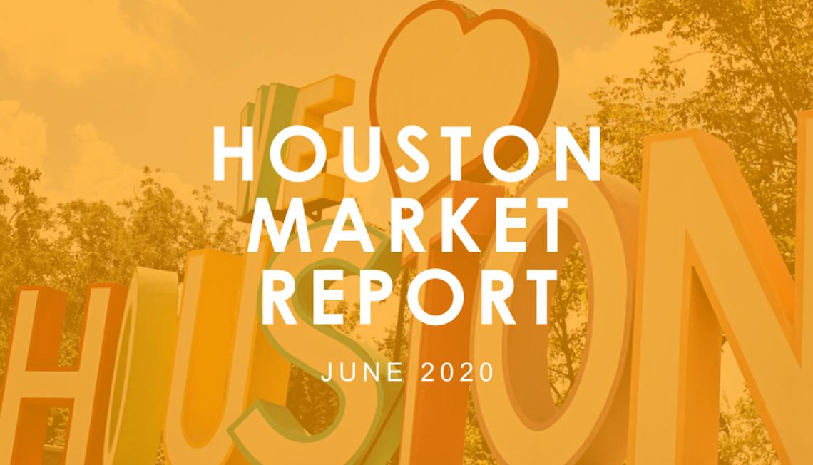 Houston Market Report: June 2020