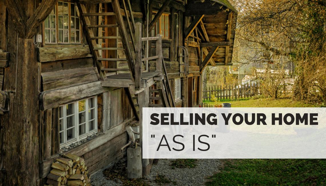 Selling a Home “As Is”