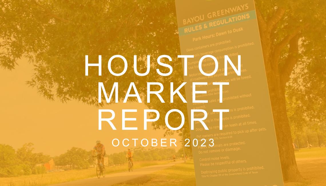 Houston Real Estate Market Report: October 2023