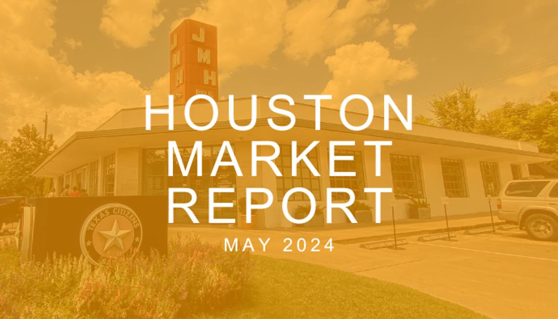 Houston Real Estate Update: May 2024