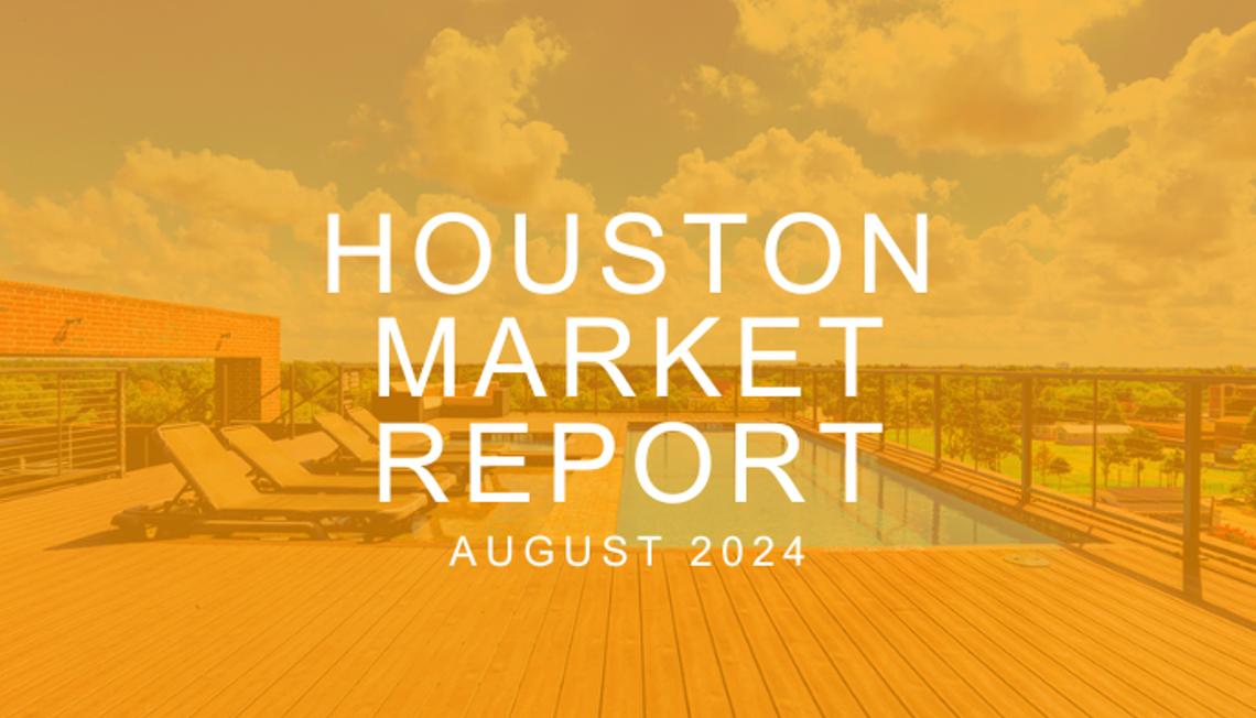 Houston Real Estate Update: August 2024