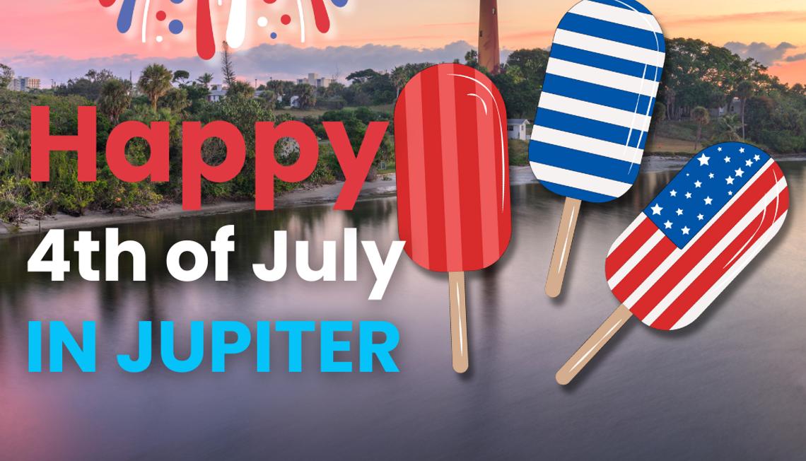 Celebrate the 4th of July in Jupiter: A Guide to Festivities and Fireworks