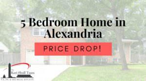 PRICE DROP! 5 Bedroom Home in Alexandria