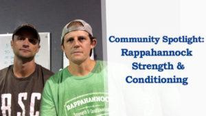 Q: What Makes Rappahannock Strength & Conditioning So Unique?