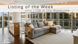 Listing of the Week: Unit #1708 at the Waterview