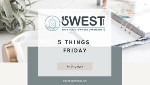 5 Things Friday