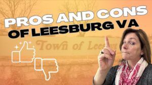 Pros and Cons of Living in Leesburg VA | Loudoun County Neighborhood