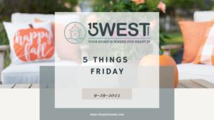 5 Things Friday