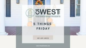 5 Things Friday