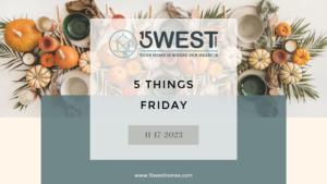 5 Things Friday