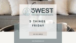 5 Things Friday