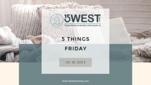 5 Things Friday