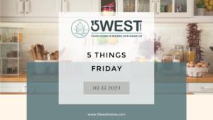 5 Things Friday