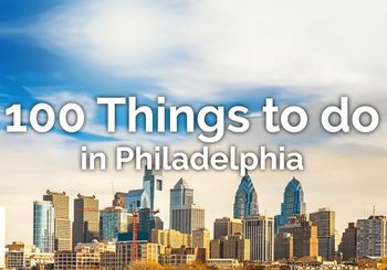 100 Things to do in Philadelphia