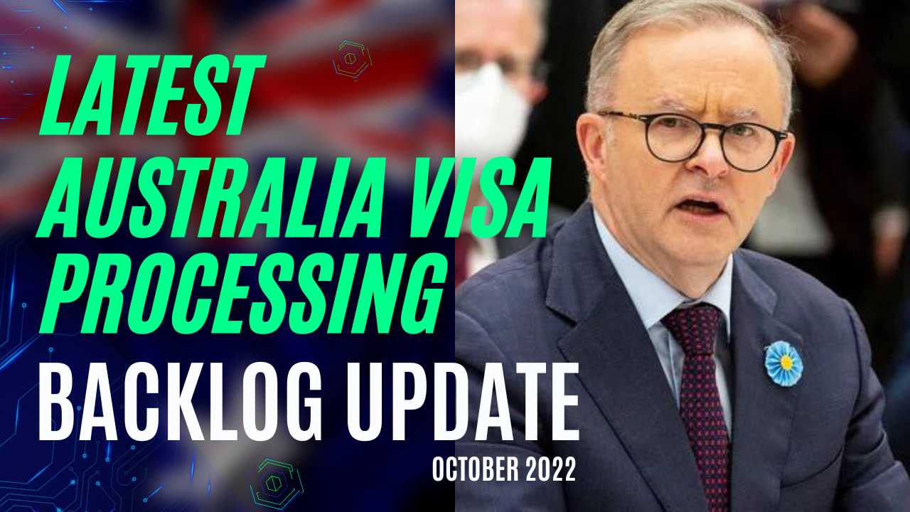 AUSTRALIAS PERMANENT VISA PROCESSING BACKLOG AUSTRALIAN IMMIGRATION LATEST NEWS 2022