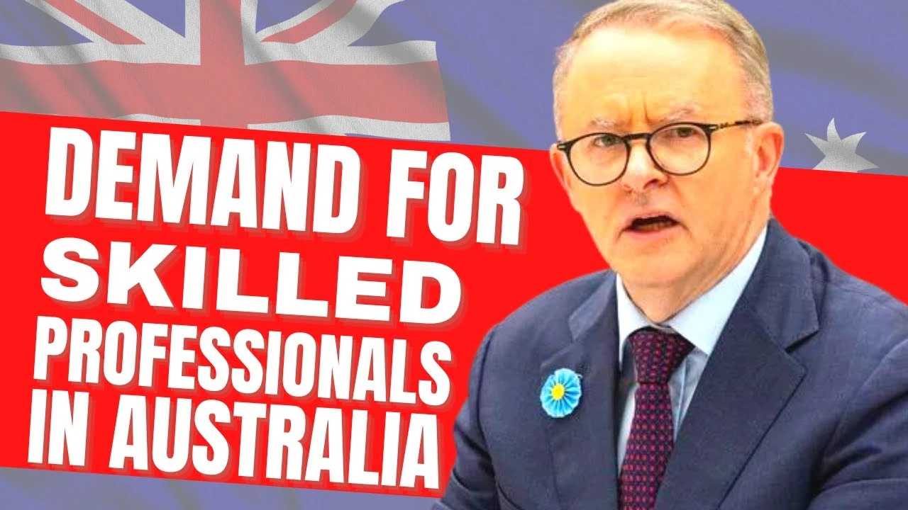 Demand for Skilled Professionals in Australia in 20232025 Visa And