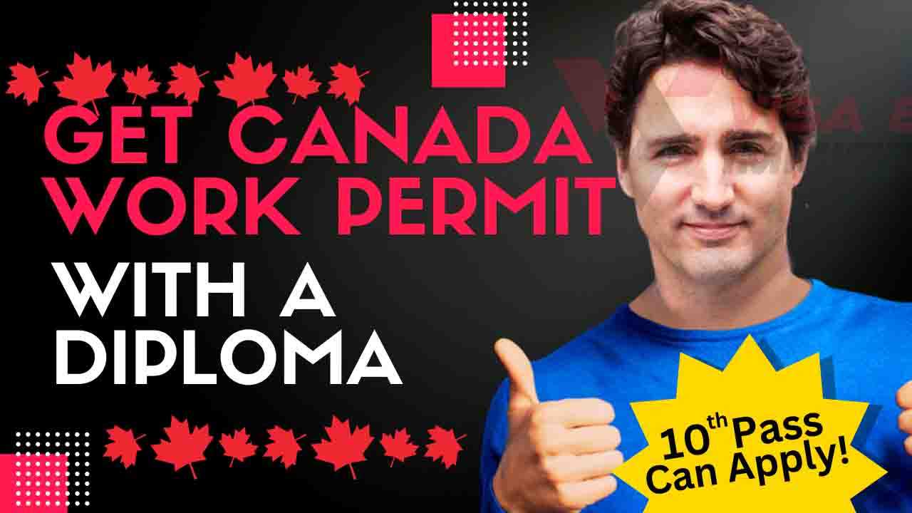 How To Obtain A Canadian Work Visa Using Your High School Diploma? Visa And Immigrations