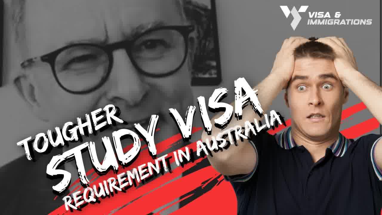 TOUGHER STUDY VISA REQUIREMENT IN AUSTRALIA Australia Immigration News 2023 1