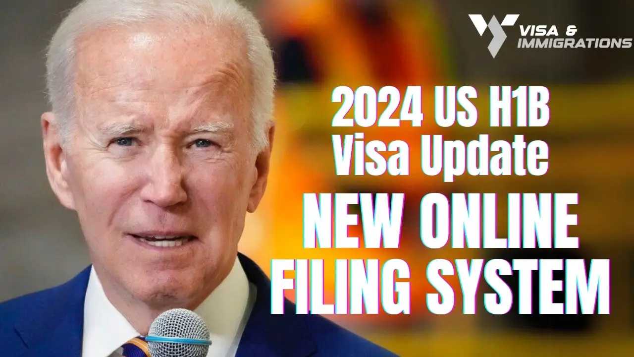 2024 US H1B Visa Update New Online Filing System Visa And Immigrations