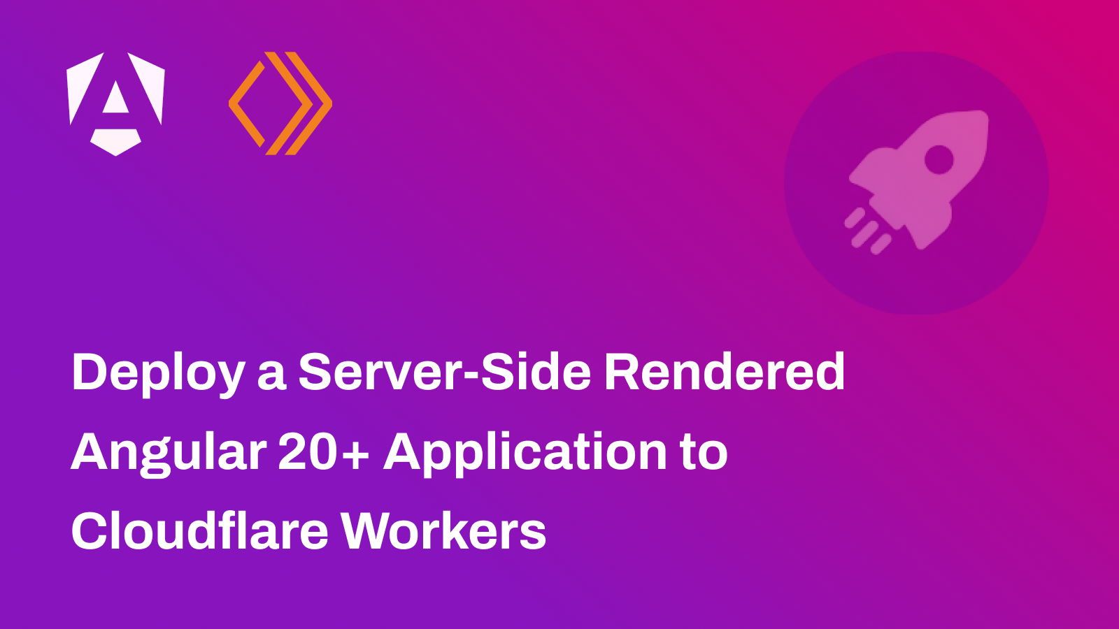Deploy a Server-Side Rendered Angular 20+ Application to Cloudflare Workers