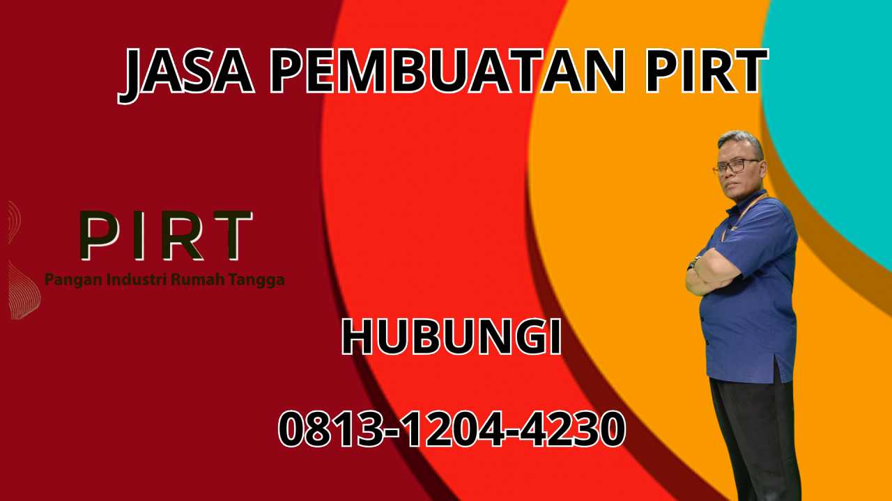 0813-1204-4230 Jasa Pembuatan PIRT Di Kulon Progo 0813-1204-4230 Jasa Pembuatan PIRT Di Kulon Progo