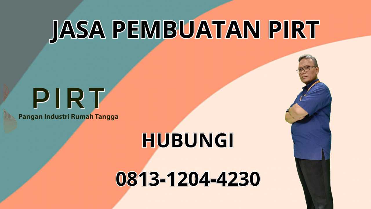 0813-1204-4230 Jasa Pembuatan PIRT Di Purbalingga 0813-1204-4230 Jasa Pembuatan PIRT Di Purbalingga