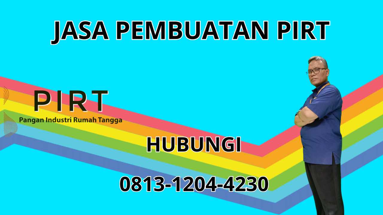 0813-1204-4230 Jasa Pembuatan PIRT Di Jakarta Utara 0813-1204-4230 Jasa Pembuatan PIRT Di Jakarta Utara