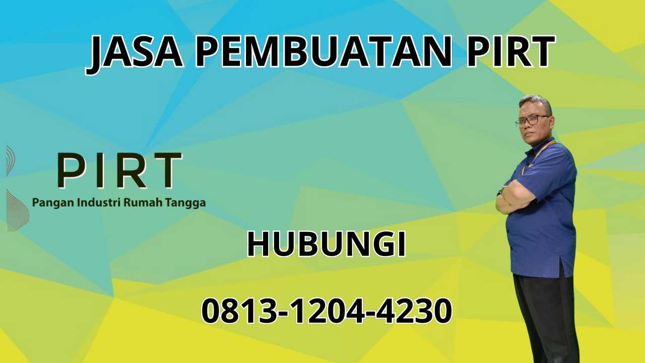 0813-1204-4230 Jasa Pembuatan PIRT Di Langsa