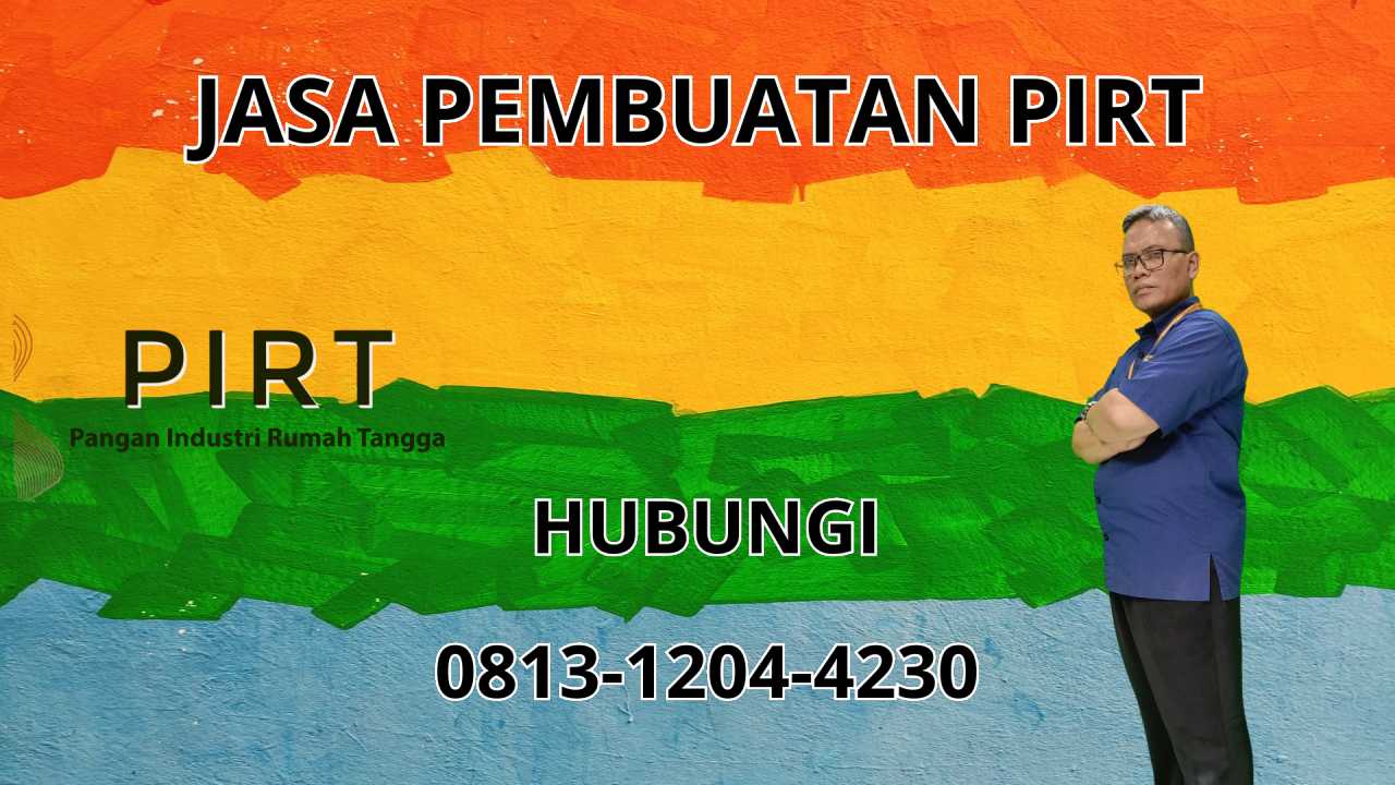 0813-1204-4230 Jasa Pembuatan PIRT Di Bone Bolango 0813-1204-4230 Jasa Pembuatan PIRT Di Bone Bolango