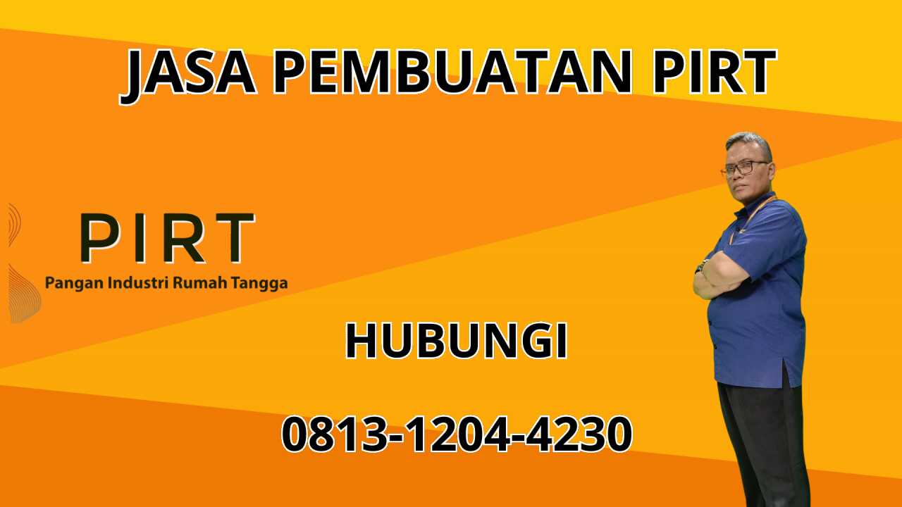 0813-1204-4230 Jasa Pembuatan PIRT Di Sleman 0813-1204-4230 Jasa Pembuatan PIRT Di Sleman