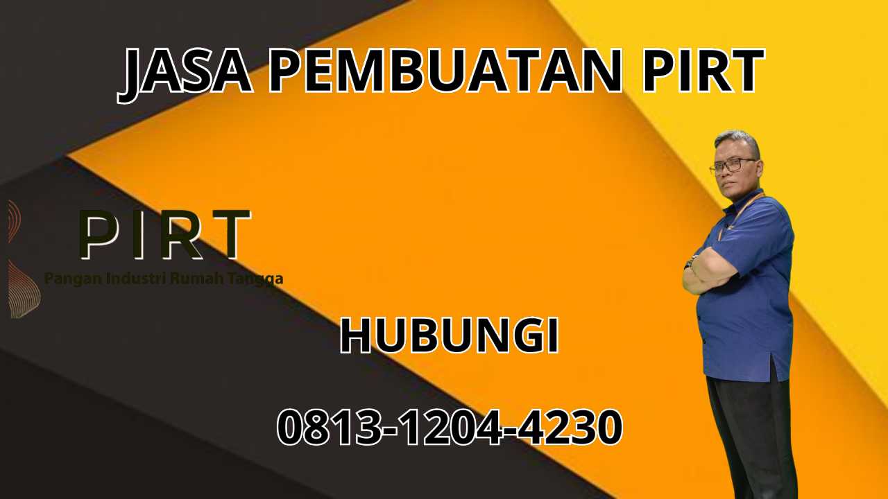 0813-1204-4230 Jasa Pembuatan PIRT Di Serang
