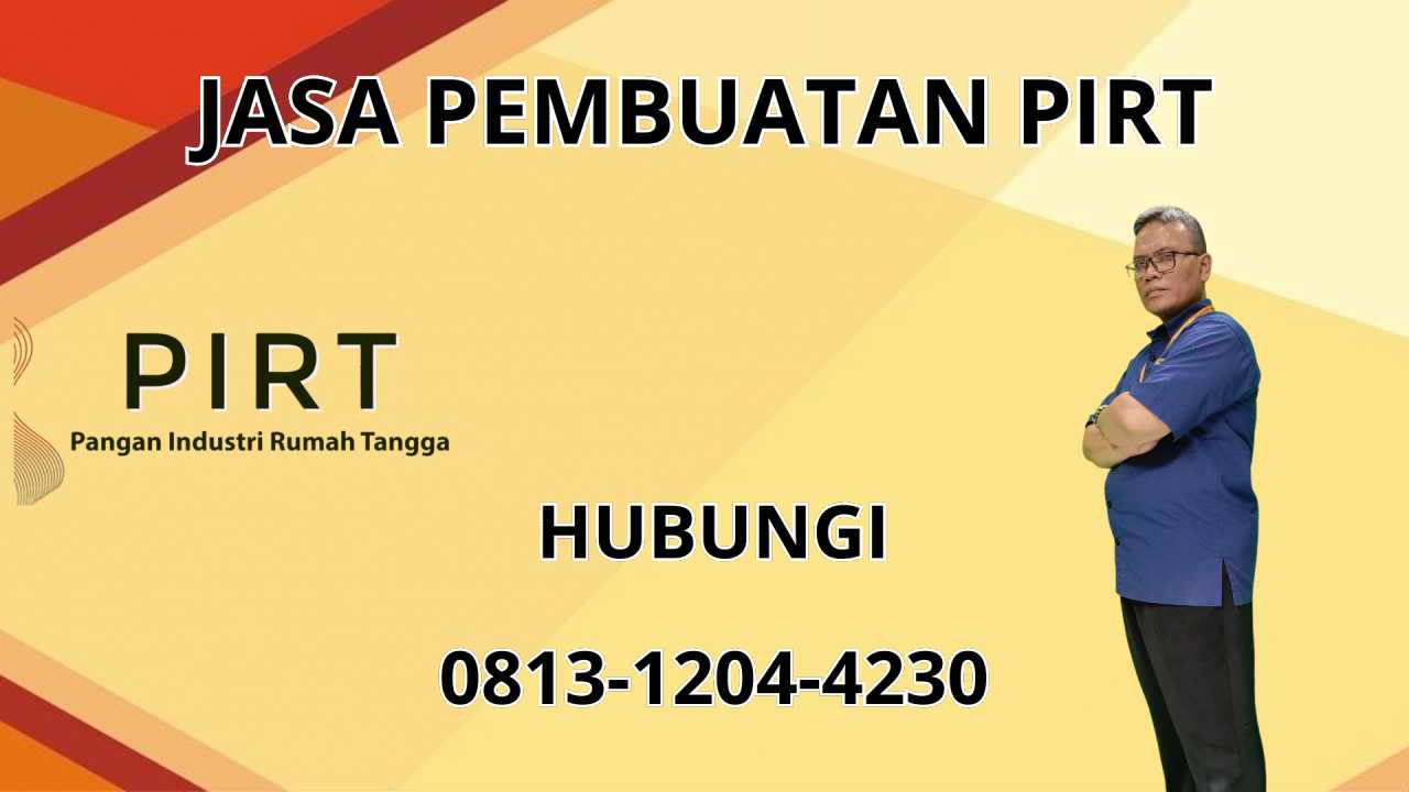 0813-1204-4230 Jasa Pembuatan PIRT Di Barito Utara 0813-1204-4230 Jasa Pembuatan PIRT Di Barito Utara