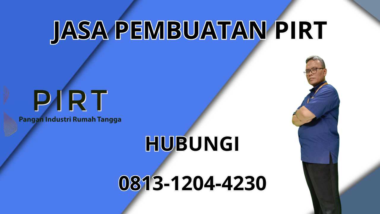 0813-1204-4230 Jasa Pembuatan PIRT Di Wonogiri 0813-1204-4230 Jasa Pembuatan PIRT Di Wonogiri
