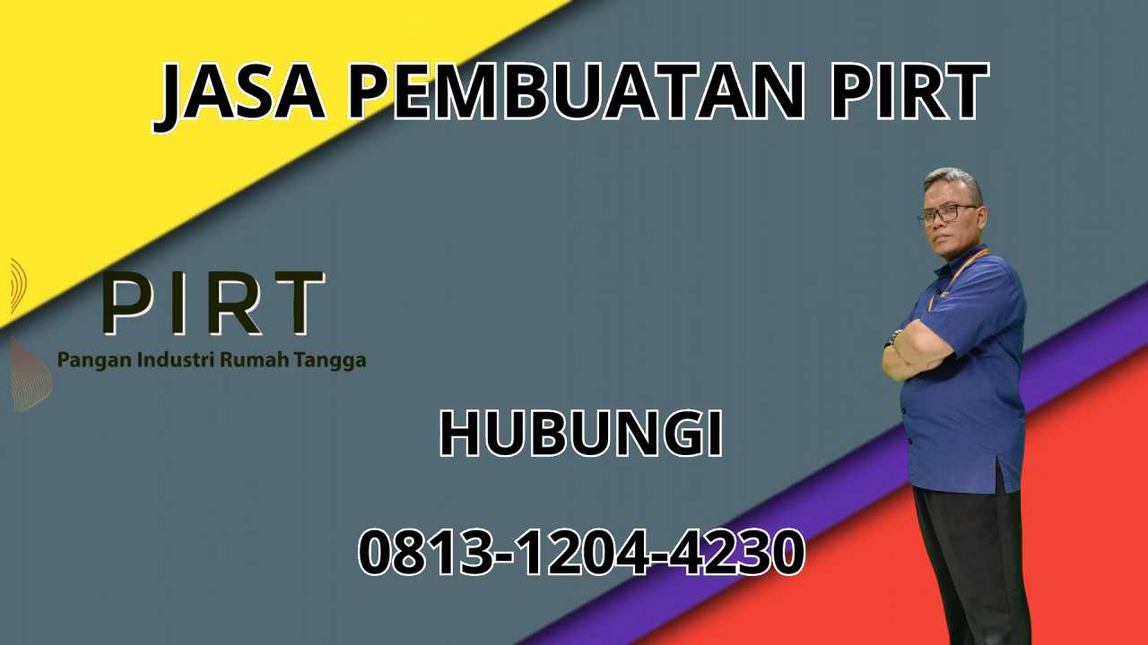 0813-1204-4230 Jasa Pembuatan PIRT Di Bandung 0813-1204-4230 Jasa Pembuatan PIRT Di Bandung