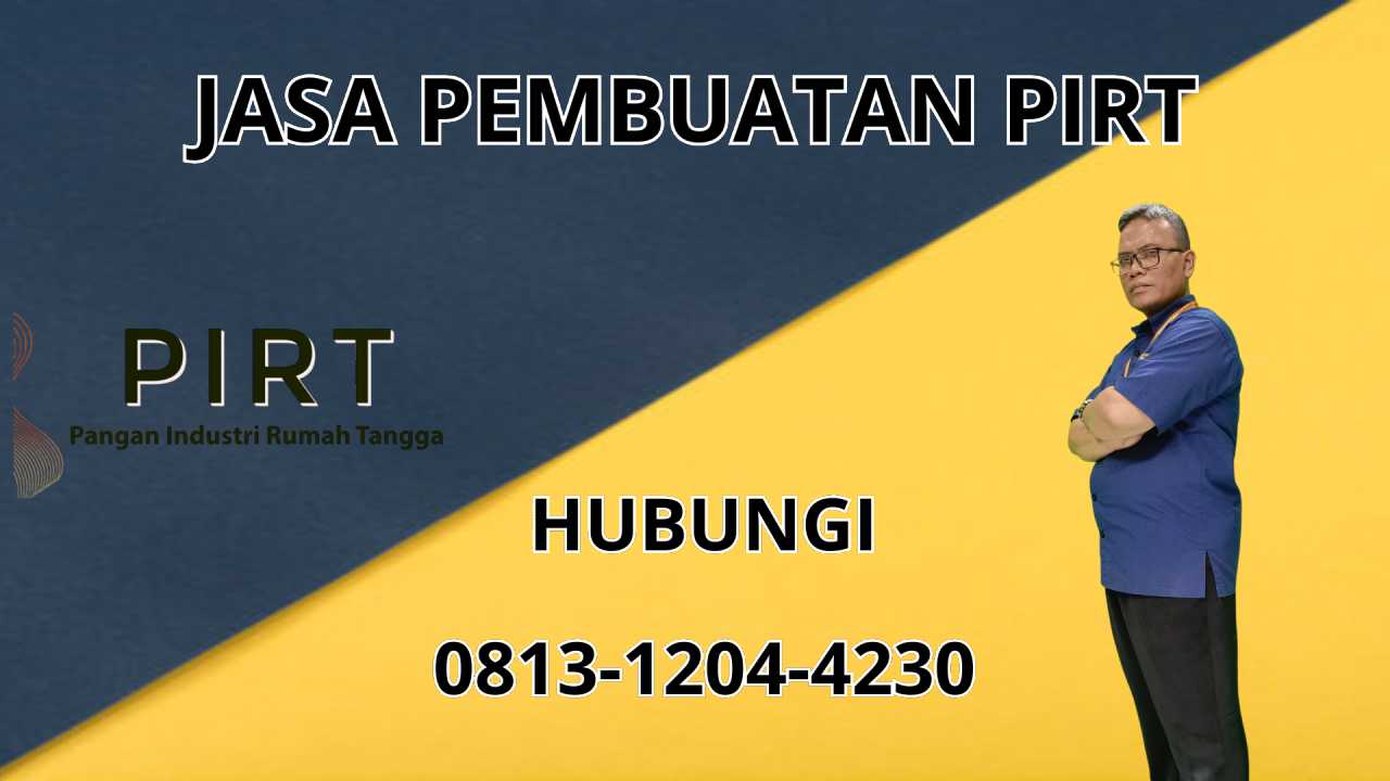 0813-1204-4230 Jasa Pembuatan PIRT Di Kerinci 0813-1204-4230 Jasa Pembuatan PIRT Di Kerinci
